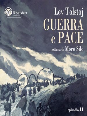 cover image of Guerra e Pace--Libro IV, Parti III e IV--Episodio 11